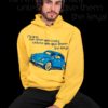 TUT-Hoodie-Sweatshirt-Long-Sleeve-Men-Yellow-T1HOM00YL00060-Blue-Beatle-Car-No-one-can-drive-you-crazy-model