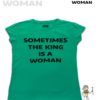 TUT-Slim-Fit-Round-T-Shirt-Short-Sleeve-Women-Aqua-Marine-T2RTW00AM00092-Printed-Quotations-The-king-is-Woman